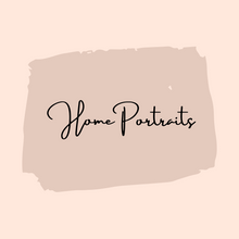 Load image into Gallery viewer, A Home Portrait